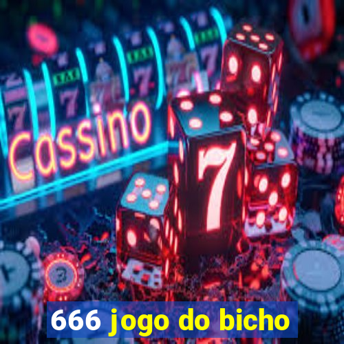 666 jogo do bicho